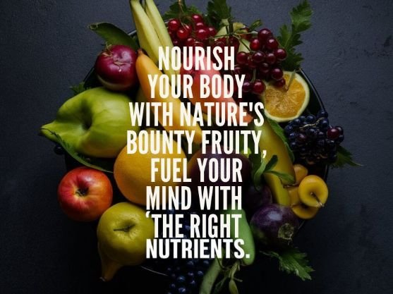 A motivational quote about the importance of fueling your body with the right nutrients.